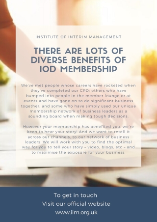 There are lots of diverse benefits of IoD membership