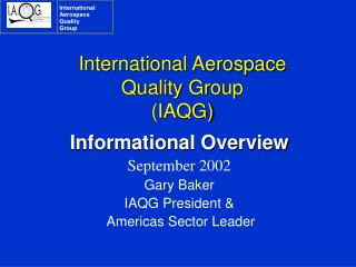 International Aerospace Quality Group (IAQG)