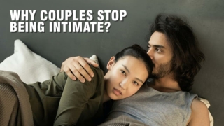 Tadalista 10 - Why Couples Stop Being Intimate?