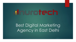 As a Best Digital Marketing Agency in East Delhi  - Nurotech