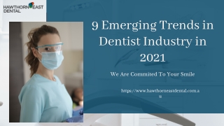 9 Emerging Trends in Dentist Industry in 2021