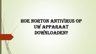 HOE NORTON ANTIVIRUS OP UW APPARAAT DOWNLOADEN?