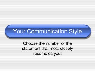 Your Communication Style