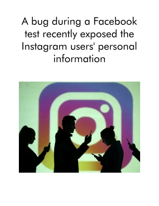 A Bug During a Facebook Test Recently Exposed the Instagram Users' Personal Information