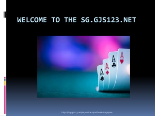 Online Gambling Singapore,Football Betting Singapore sg.gjs123.net