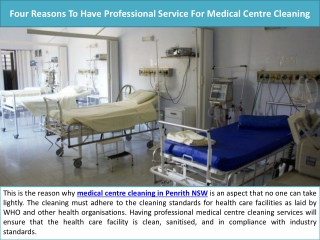 Four Reasons To Have Professional Service For Medical Centre Cleaning