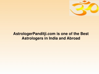 AstrologerPanditji.com is one of the Best Astrologers in India and Abroad