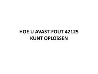 HOE U AVAST-FOUT 42125 KUNT OPLOSSEN