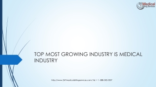 TOP MOST GROWING INDUSTRY IS MEDICAL INDUSTRY