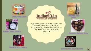 Online Cakes & Gifts Delivery at Your Loves One’s Doorstep - Indiagift