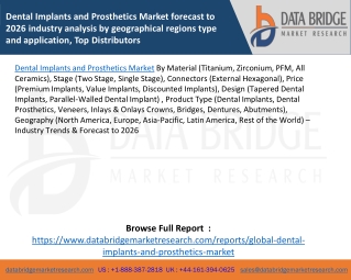Dental Implants and Prosthetics Market forecast to 2026 industry analysis by geographical regions type and application,