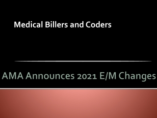 AMA Announces 2021 E/M Changes