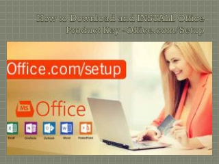 How to Download Install and Activate Office Product Key on PC- Office.com/Setup