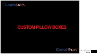 Amazing Printed Custom Pillow Boxes For Sale At iCustomBoxes