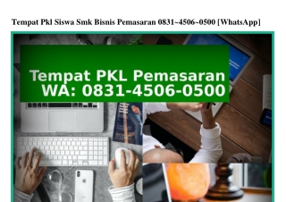 Tempat Pkl Siswa Smk Bisnis Pemasaran 0831–4506–0500[WhatsApp]