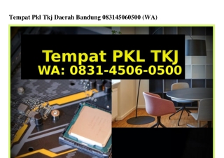 Tempat Pkl Tkj Daerah Bandung 0831–4506–0500{WA}