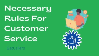 Important Rules For Customer Service | GetCallers