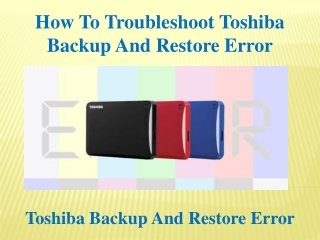 How To Troubleshoot Toshiba Backup And Restore Error