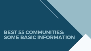 Best 55 Communities: Some Basic Information