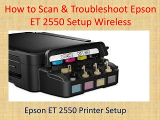 How To Scan & Troubleshoot Epson ET 2550 Setup Wireless