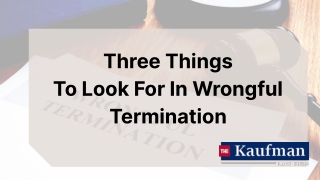 Three Things  To Look For In Wrongful Termination