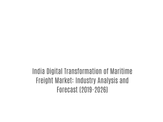 India Digital Transformation of Maritime Freight Market