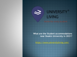 What are the Student accommodations near Deakin University in 2021?