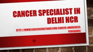 Cancer Specialist in Delhi NCR