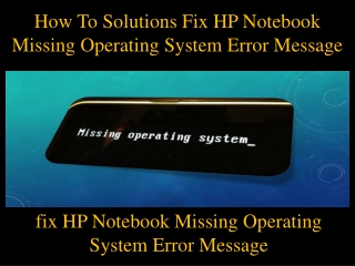 How To Solutions Fix HP Notebook Missing Operating System Error Message