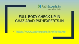 Full Body Check-up in Ghaziabad-Pathexperts.in