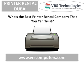 Who is the Best Printer Rental Company You Can Trust Dubai