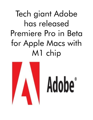 Tech Giant Adobe Has Released Premiere Pro in Beta for Apple Macs With M1 Chip