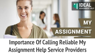 Importance of calling reliable my assignment help service providers
