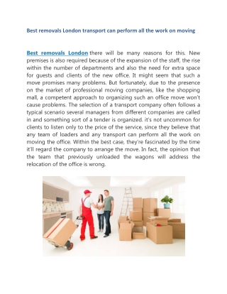 Best removals London transport can perform all the work on moving