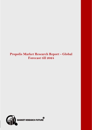 Global Propolis Market Research Report– Forecast till 2024