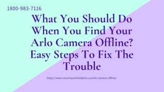 Why Arlo Camera Offline 1-8009837116 Instant Resolve Why Arlo Camera Going Offline