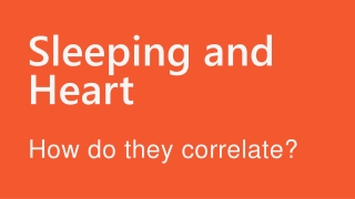 Sleeping and Heart: How do they correlate?