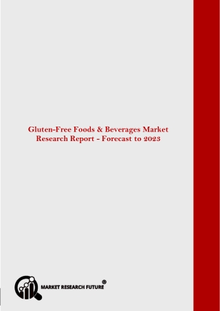 Global Gluten-Free Beverages Market Research Report– Forecast Till 2023