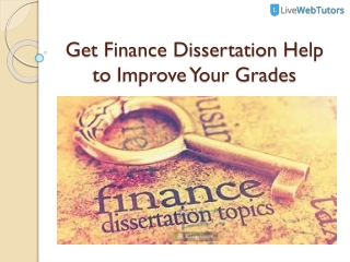 Get Finance Dissertation Help to Improve Your Grades