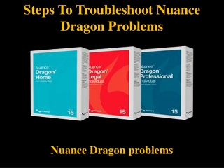 Steps To Troubleshoot Nuance Dragon Problems