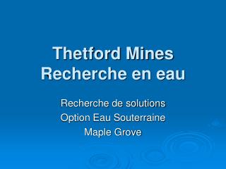 Thetford Mines Recherche en eau