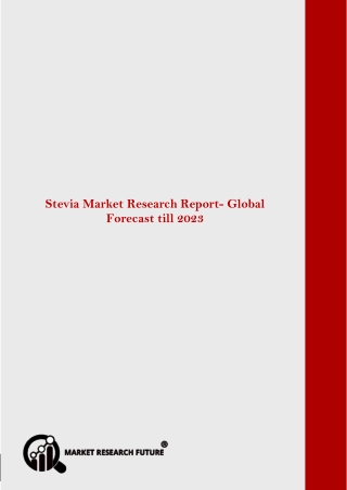 Stevia market Research report– Forecast till 2023