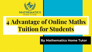 4 Advantage of Online Maths Tuition for Students
