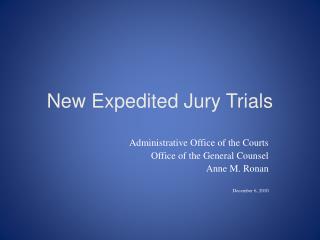New Expedited Jury Trials
