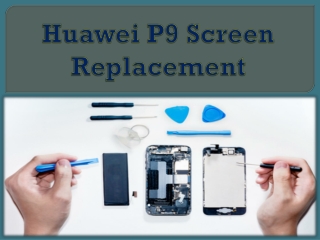 Huawei P9 Screen Replacement