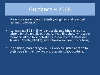 G uidance – 2008