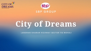 SBP City of Dreams - Best Residential Property in Mohali