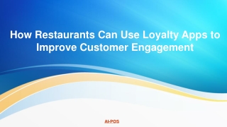 How Restaurants Can Use Loyalty Apps to Improve Customer Engagement
