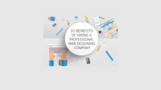 10 Benefits of Hiring a Professional Web Designing Company
