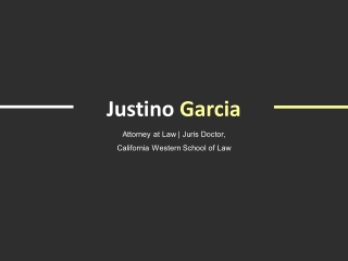 Justino Garcia - A Remarkably Talented Professional